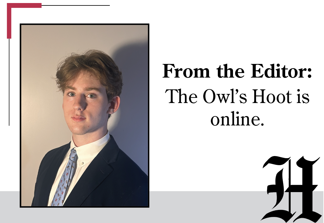Letter from the Editor: The Owl's Hoot is Online